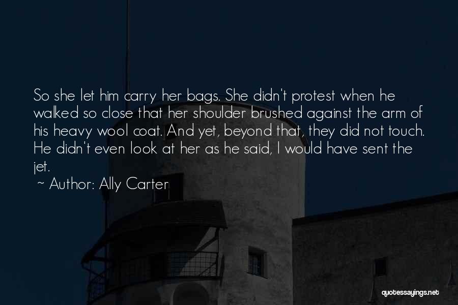 Heavy Bags Quotes By Ally Carter