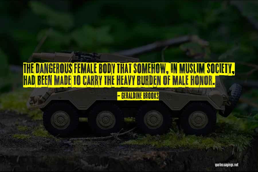 Heavy Burden Quotes By Geraldine Brooks Heavy Burden Quotes By Geraldine Brooks
