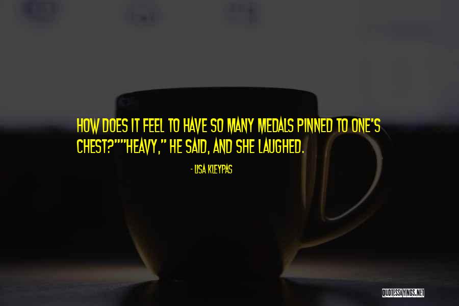 Heavy Chest Quotes By Lisa Kleypas Heavy Chest Quotes By Lisa Kleypas