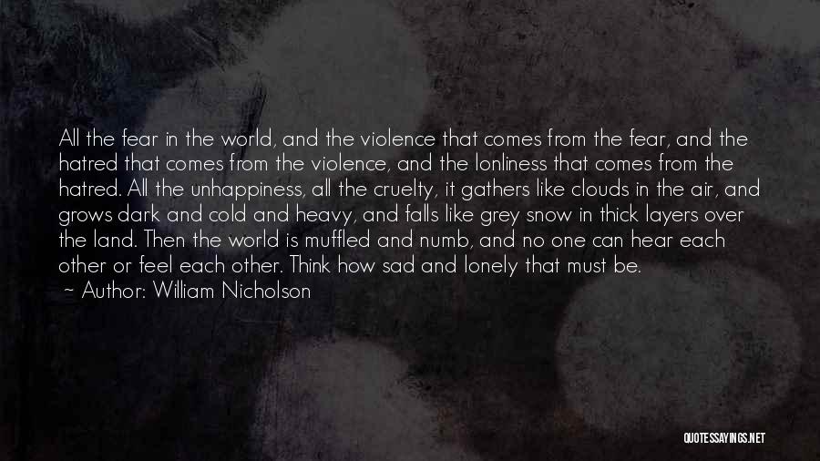 Heavy Clouds Quotes By William Nicholson