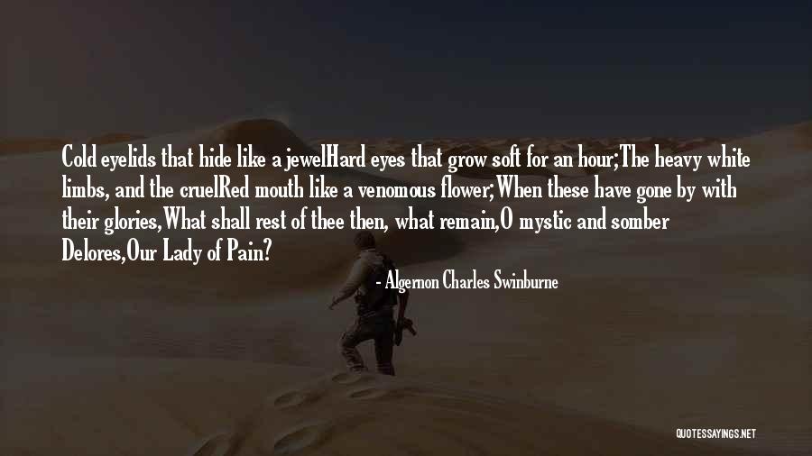 Heavy Eyelids Quotes By Algernon Charles Swinburne Heavy Eyelids Quotes By Algernon Charles Swinburne