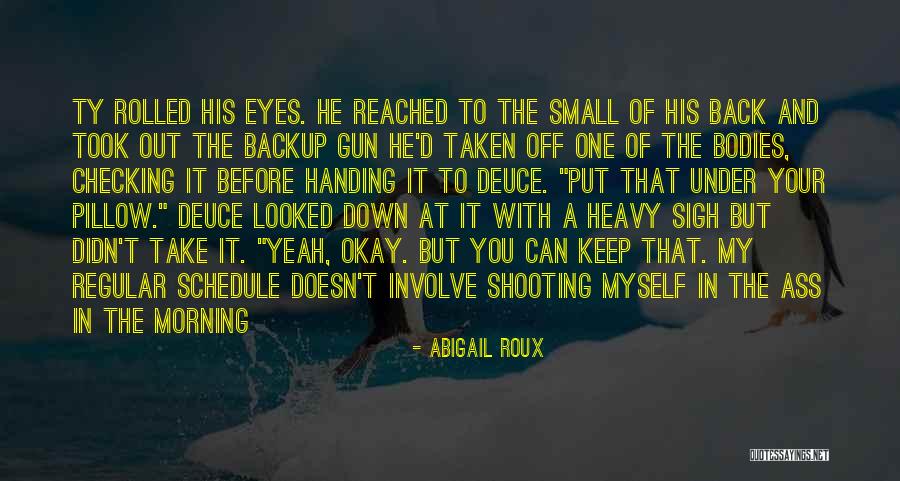 Heavy Eyes Quotes By Abigail Roux