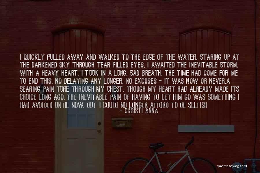 Heavy Eyes Quotes By Christi Anna Heavy Eyes Quotes By Christi Anna