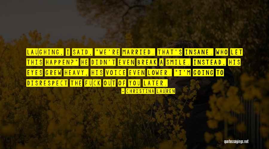 Heavy Eyes Quotes By Christina Lauren Heavy Eyes Quotes By Christina Lauren