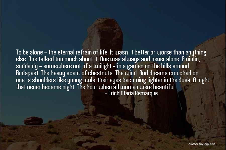 Heavy Eyes Quotes By Erich Maria Remarque Heavy Eyes Quotes By Erich Maria Remarque