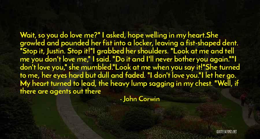 Heavy Eyes Quotes By John Corwin Heavy Eyes Quotes By John Corwin