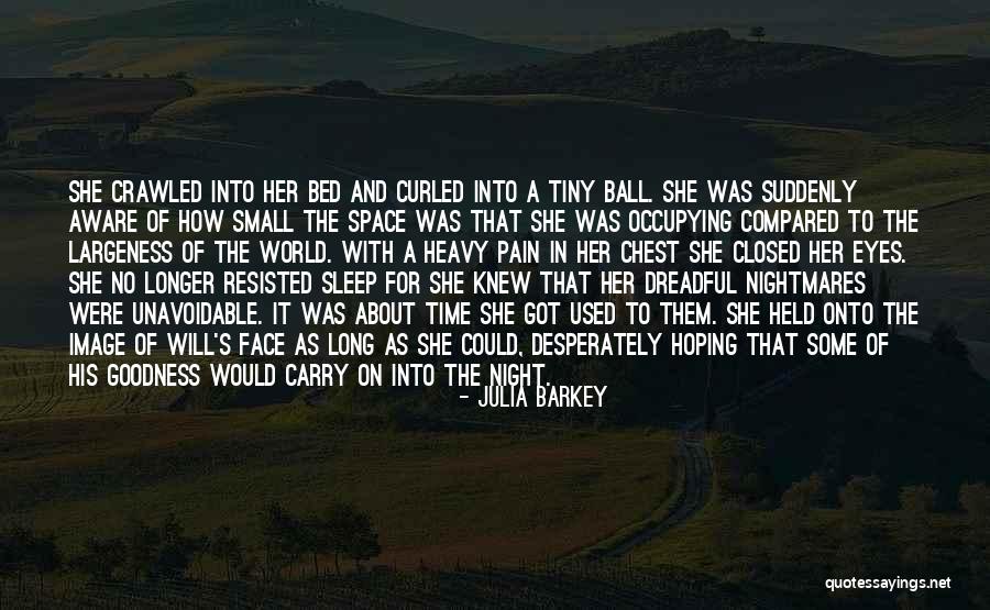Heavy Eyes Quotes By Julia Barkey Heavy Eyes Quotes By Julia Barkey