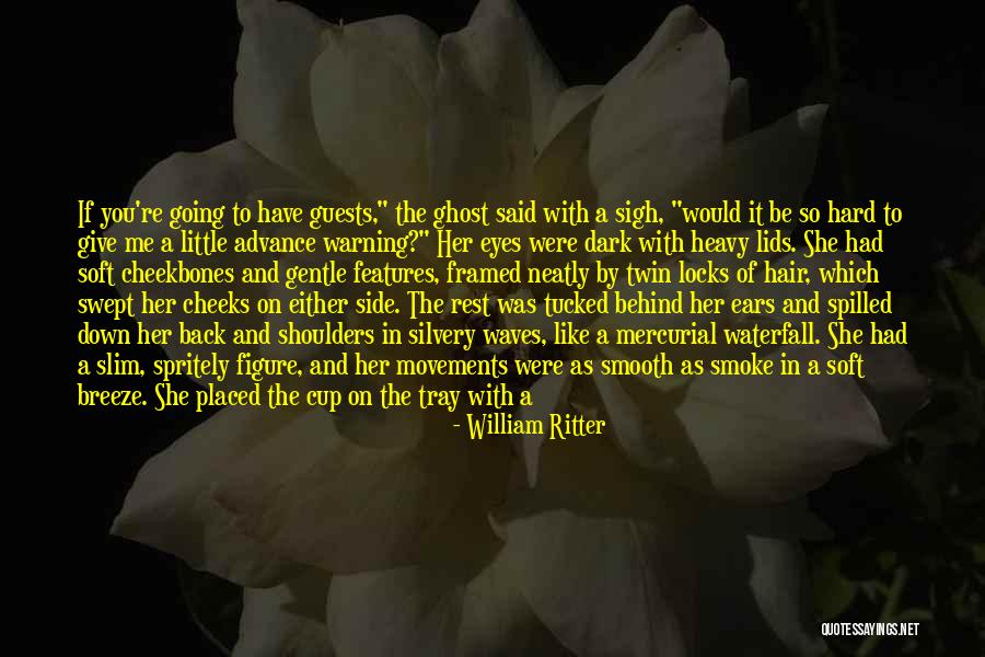 Heavy Eyes Quotes By William Ritter Heavy Eyes Quotes By William Ritter