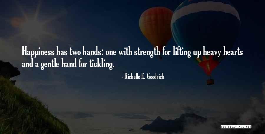 Heavy Hearts Quotes By Richelle E. Goodrich Heavy Hearts Quotes By Richelle E. Goodrich