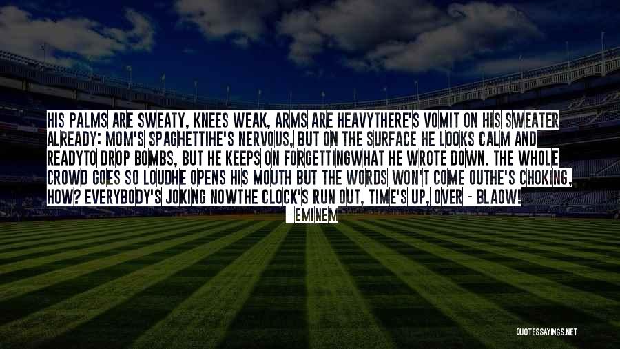 Heavy In Your Arms Quotes By Eminem Heavy In Your Arms Quotes By Eminem