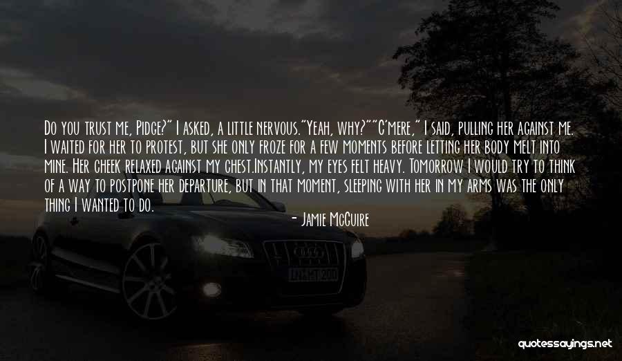 Heavy In Your Arms Quotes By Jamie McGuire Heavy In Your Arms Quotes By Jamie McGuire