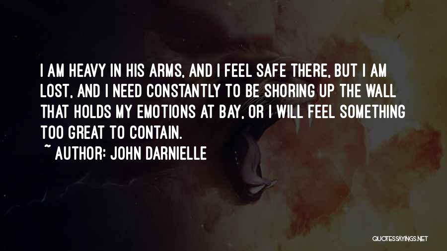 Heavy In Your Arms Quotes By John Darnielle