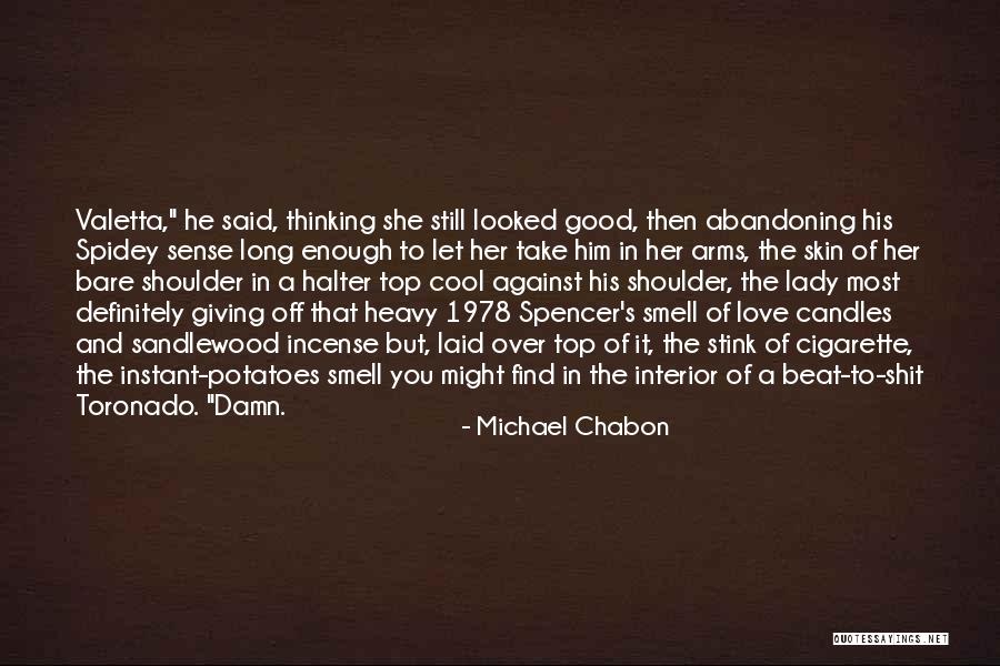 Heavy In Your Arms Quotes By Michael Chabon Heavy In Your Arms Quotes By Michael Chabon