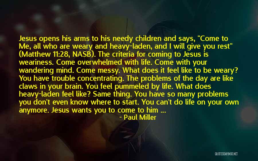 Heavy In Your Arms Quotes By Paul Miller Heavy In Your Arms Quotes By Paul Miller