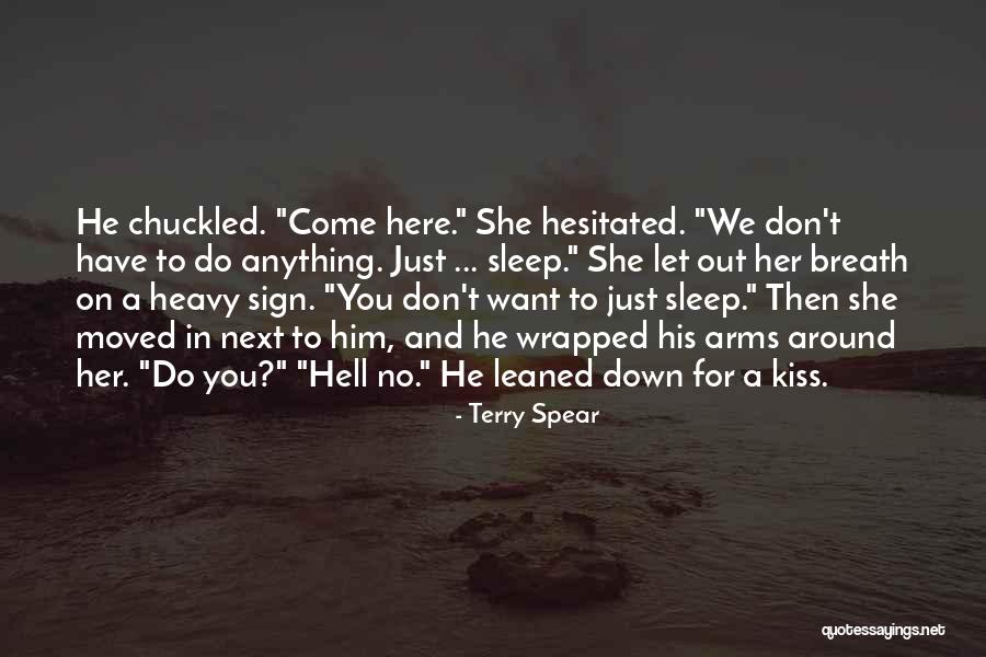 Heavy In Your Arms Quotes By Terry Spear Heavy In Your Arms Quotes By Terry Spear