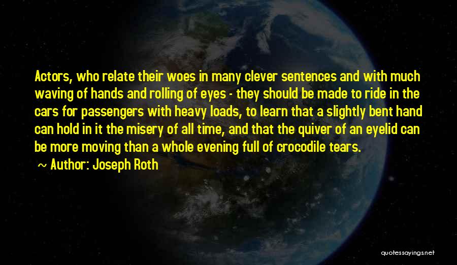 Heavy Loads Quotes By Joseph Roth