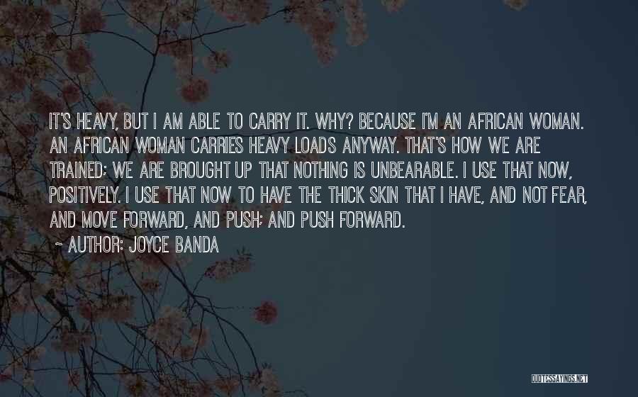 Heavy Loads Quotes By Joyce Banda