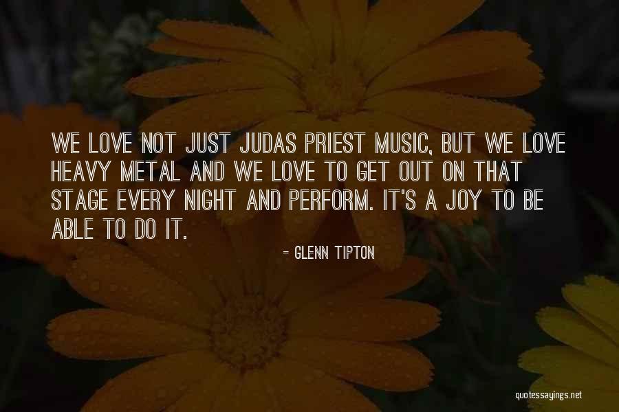 Heavy Music Quotes By Glenn Tipton Heavy Music Quotes By Glenn Tipton