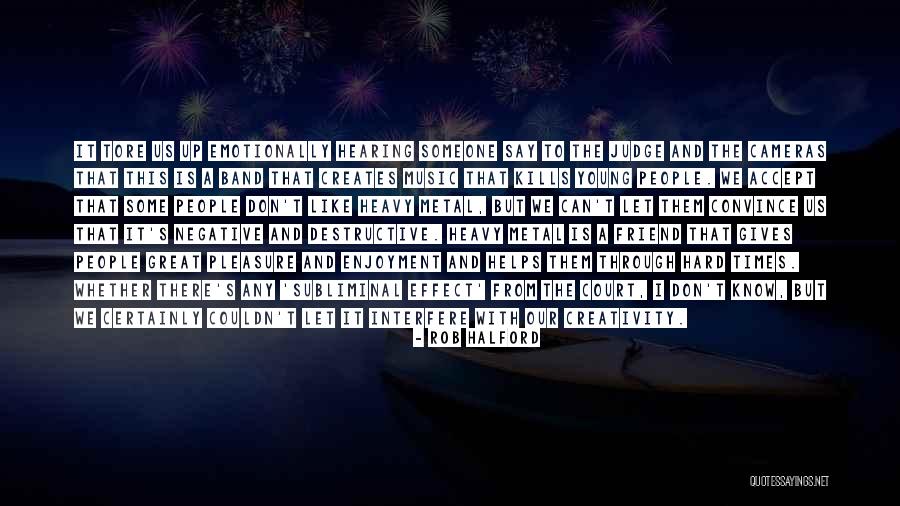 Heavy Music Quotes By Rob Halford Heavy Music Quotes By Rob Halford