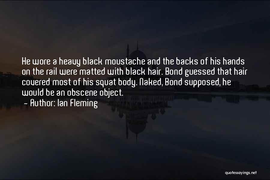 Heavy Object Quotes By Ian Fleming