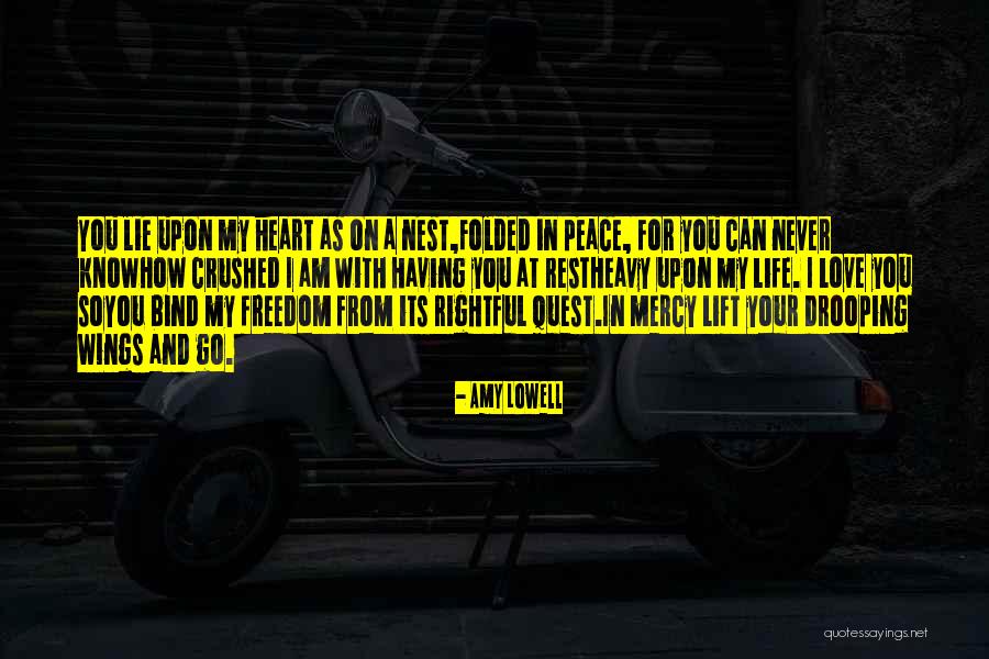 Heavy On My Heart Quotes By Amy Lowell Heavy On My Heart Quotes By Amy Lowell