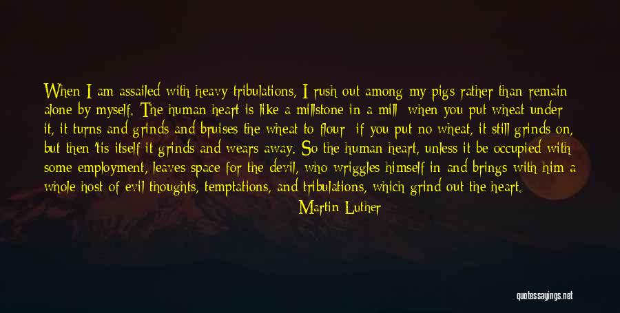 Heavy On My Heart Quotes By Martin Luther Heavy On My Heart Quotes By Martin Luther