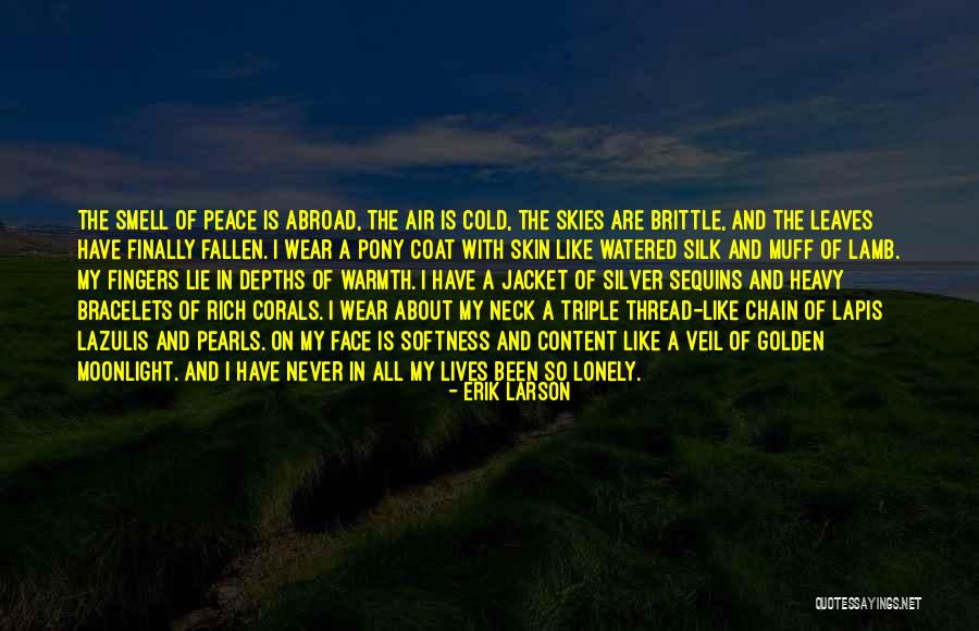 Heavy Peace Quotes By Erik Larson Heavy Peace Quotes By Erik Larson
