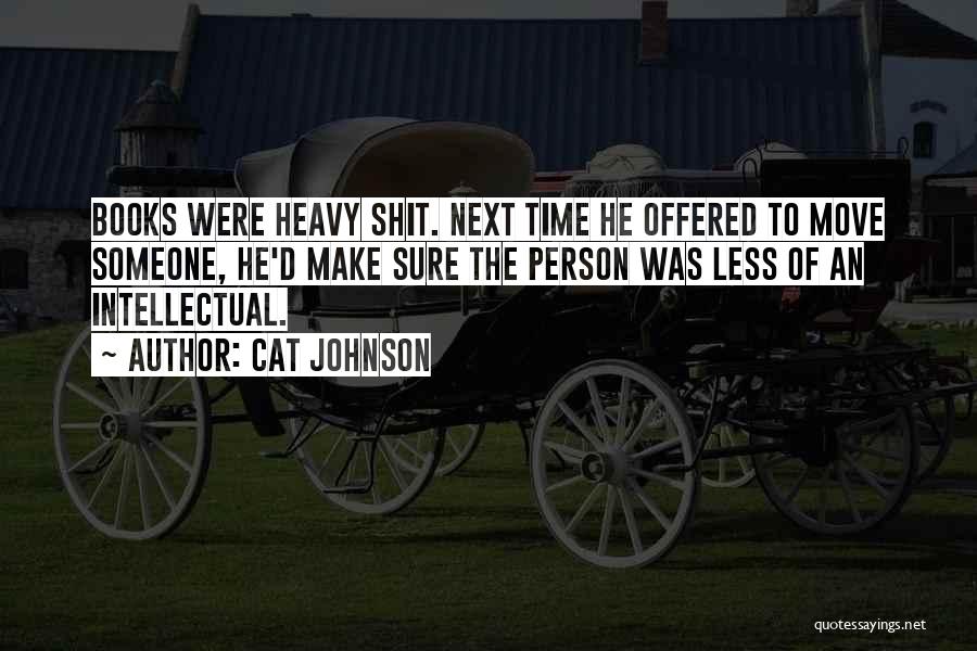 Heavy Quotes By Cat Johnson