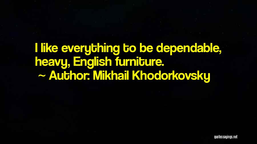 Heavy Quotes By Mikhail Khodorkovsky