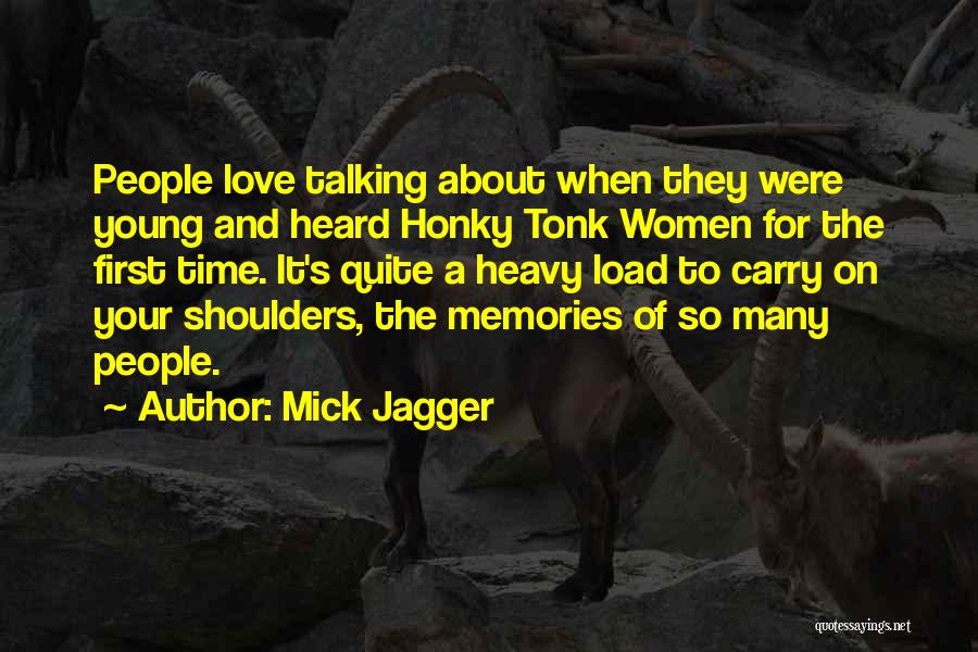 Heavy Shoulders Quotes By Mick Jagger