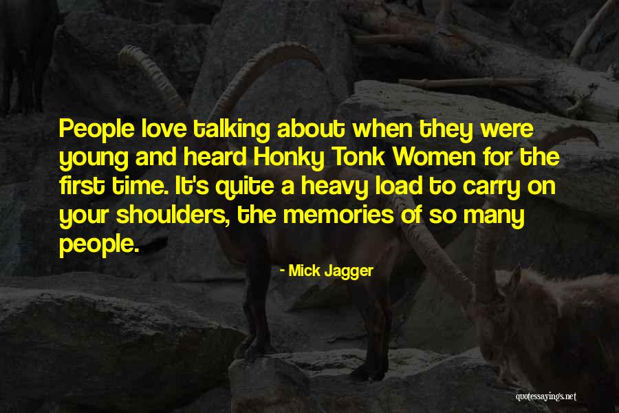 Heavy Shoulders Quotes By Mick Jagger