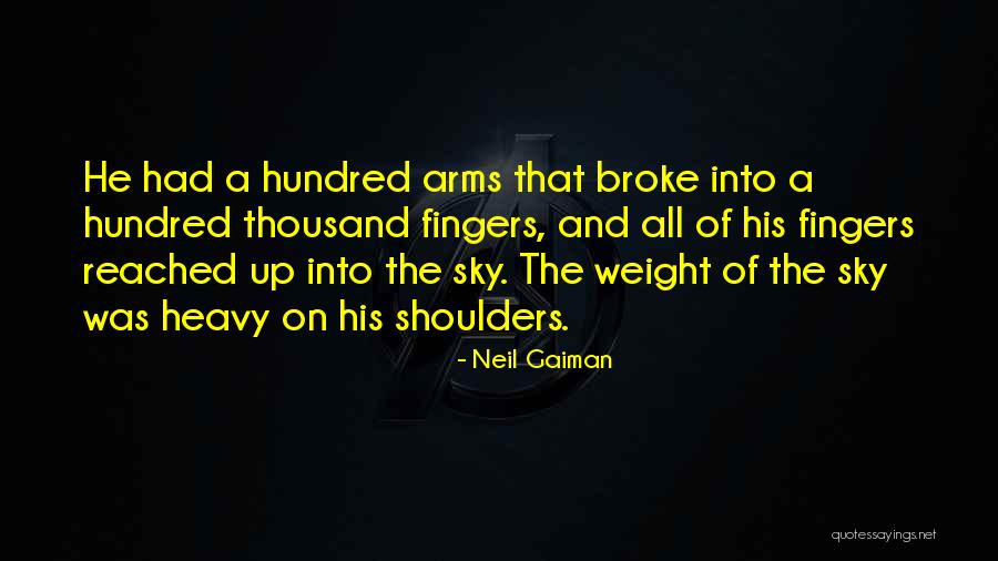 Heavy Shoulders Quotes By Neil Gaiman