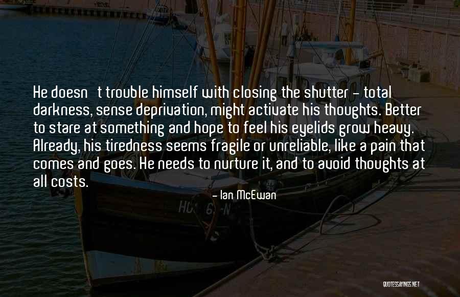 Heavy Thoughts Quotes By Ian McEwan