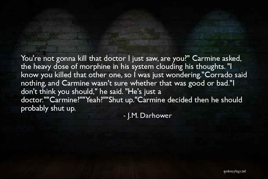 Heavy Thoughts Quotes By J.M. Darhower