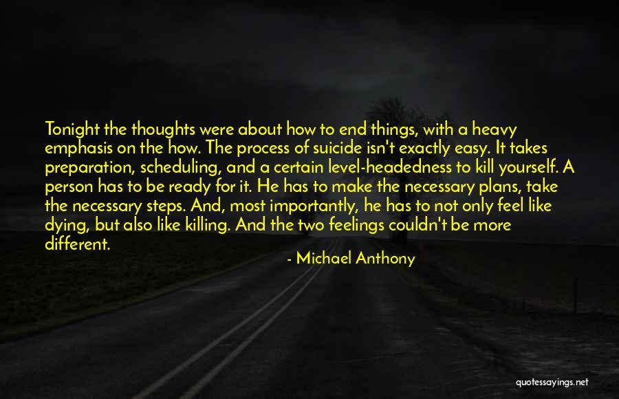 Heavy Thoughts Quotes By Michael Anthony