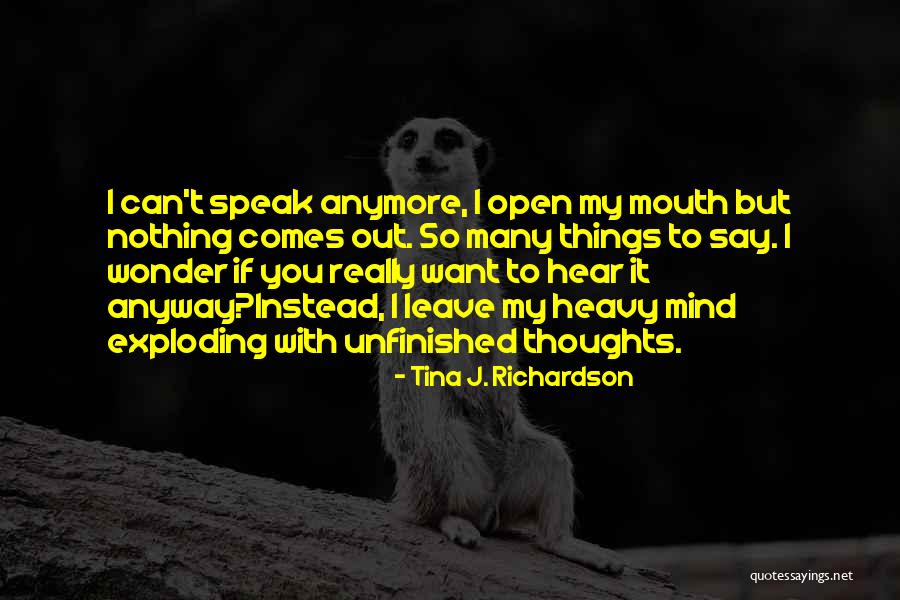 Heavy Thoughts Quotes By Tina J. Richardson