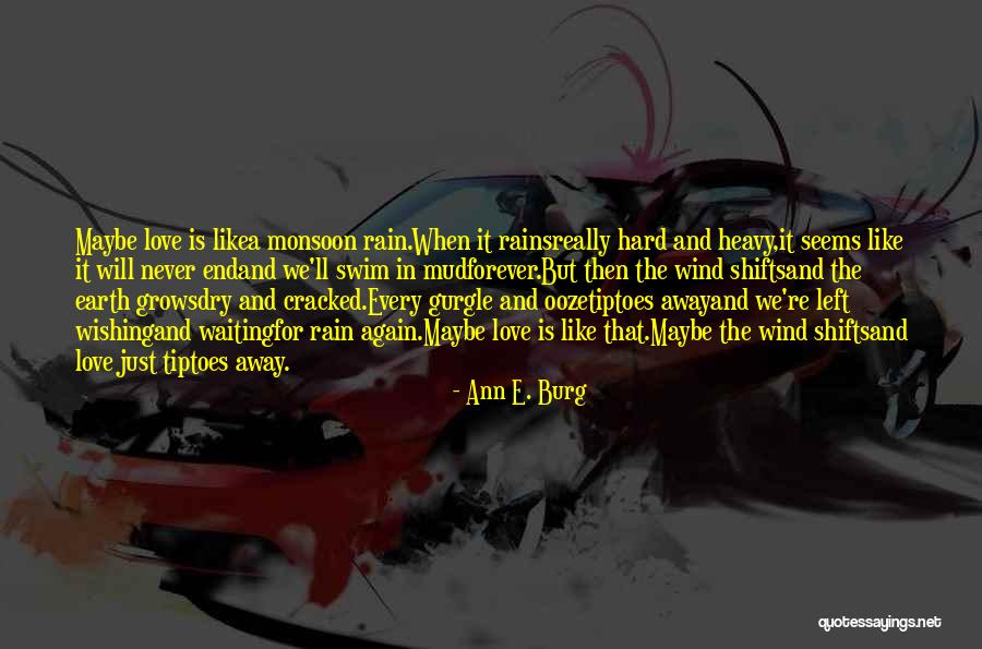 Heavy Wind Quotes By Ann E. Burg Heavy Wind Quotes By Ann E. Burg