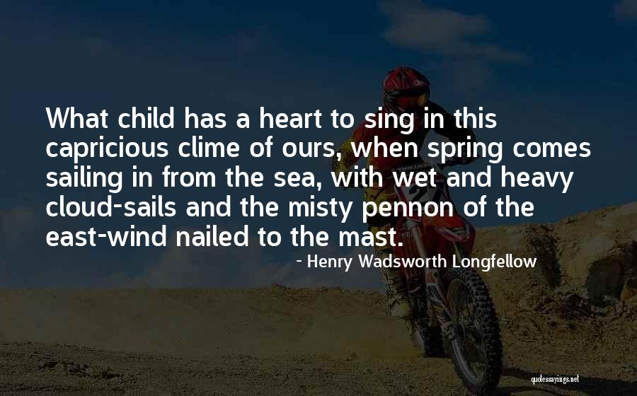 Heavy Wind Quotes By Henry Wadsworth Longfellow Heavy Wind Quotes By Henry Wadsworth Longfellow