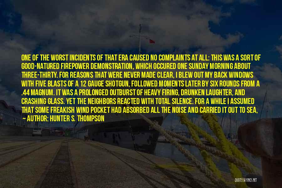 Heavy Wind Quotes By Hunter S. Thompson