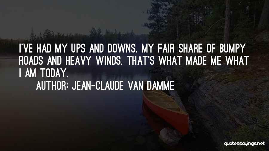Heavy Wind Quotes By Jean-Claude Van Damme