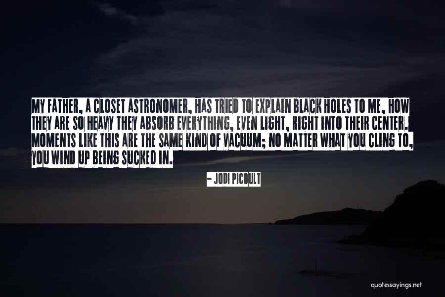 Heavy Wind Quotes By Jodi Picoult Heavy Wind Quotes By Jodi Picoult