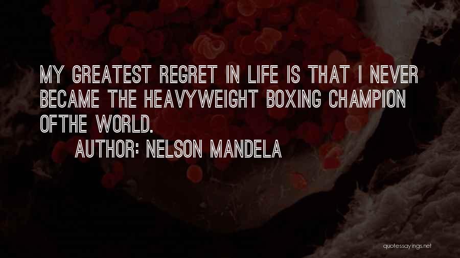 Heavyweight Boxing Quotes By Nelson Mandela