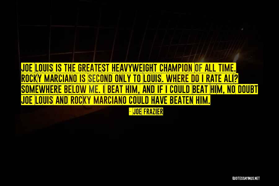 Heavyweight Quotes By Joe Frazier Heavyweight Quotes By Joe Frazier