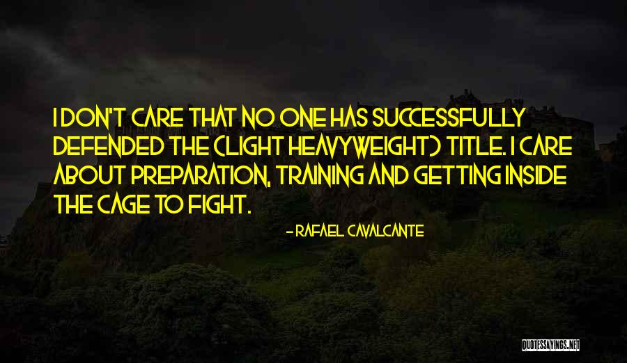 Heavyweight Quotes By Rafael Cavalcante Heavyweight Quotes By Rafael Cavalcante