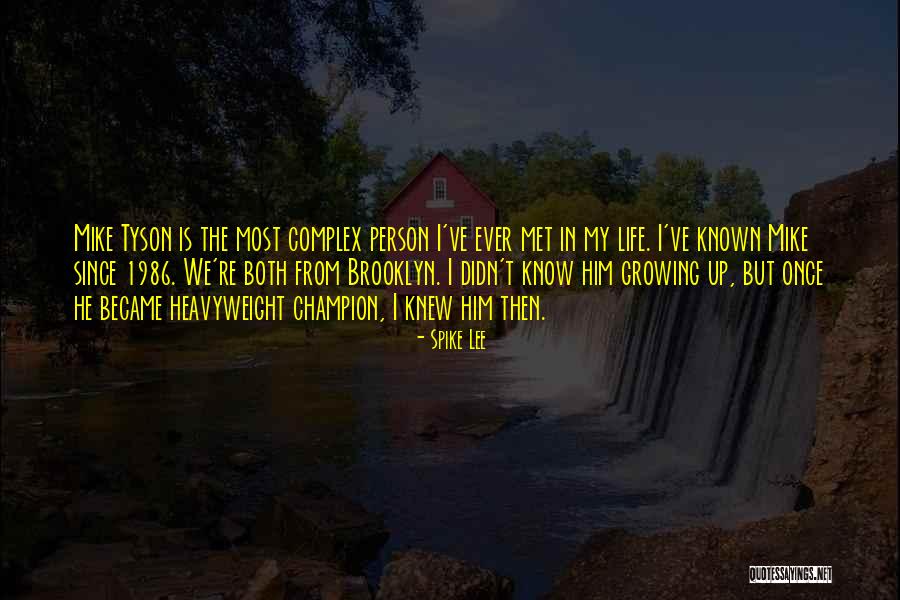 Heavyweight Quotes By Spike Lee Heavyweight Quotes By Spike Lee