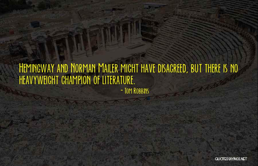 Heavyweight Quotes By Tom Robbins Heavyweight Quotes By Tom Robbins