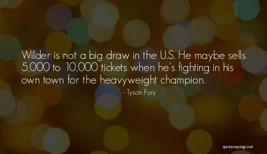 Heavyweight Quotes By Tyson Fury Heavyweight Quotes By Tyson Fury