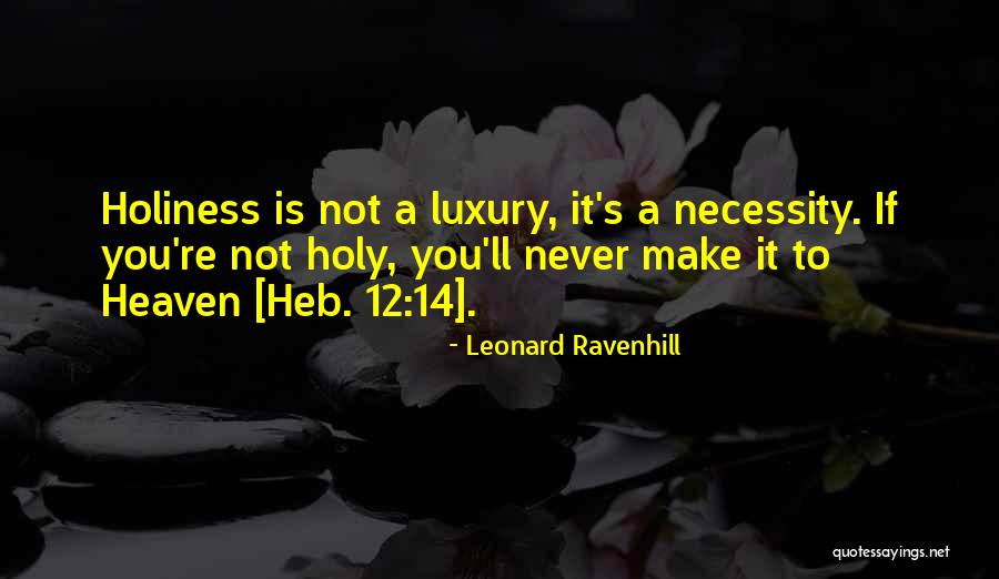 Heb 12 Quotes By Leonard Ravenhill Heb 12 Quotes By Leonard Ravenhill