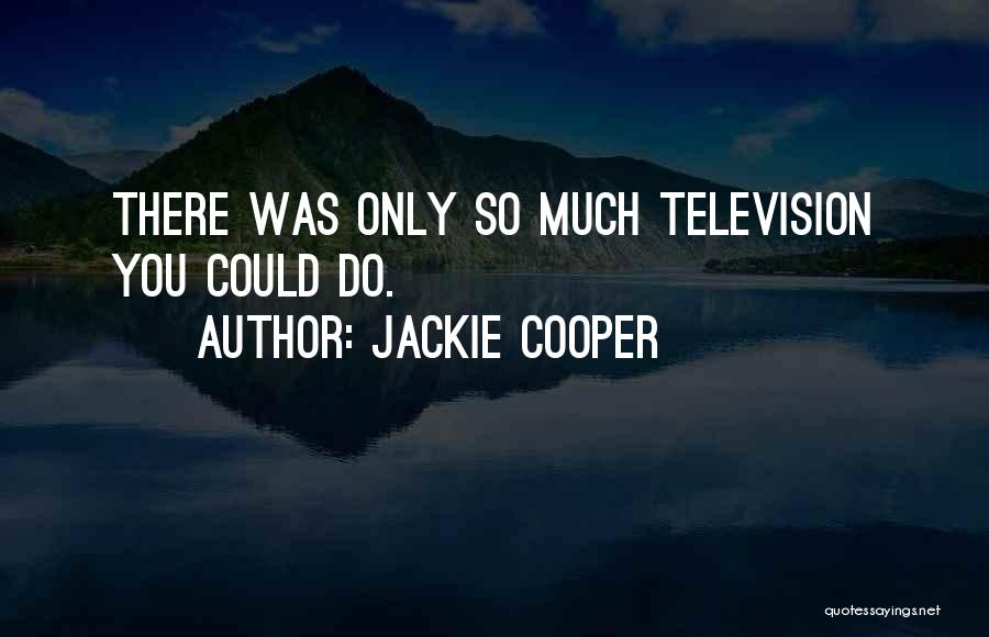 Hebatqq Quotes By Jackie Cooper
