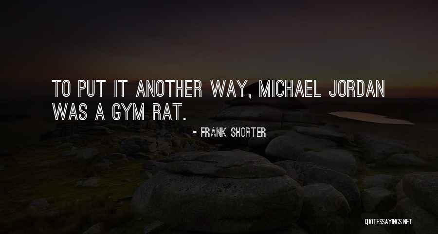Hebben En Quotes By Frank Shorter Hebben En Quotes By Frank Shorter